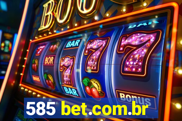 585 bet.com.br